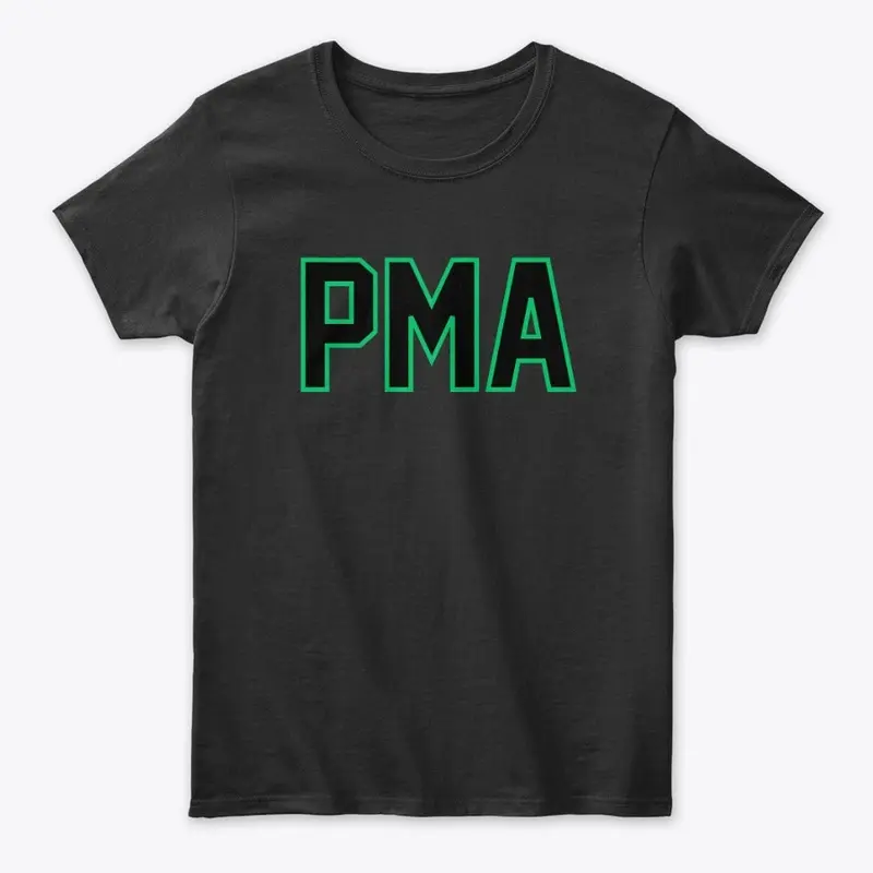 PMA = Positive Mental Attitude SWAG